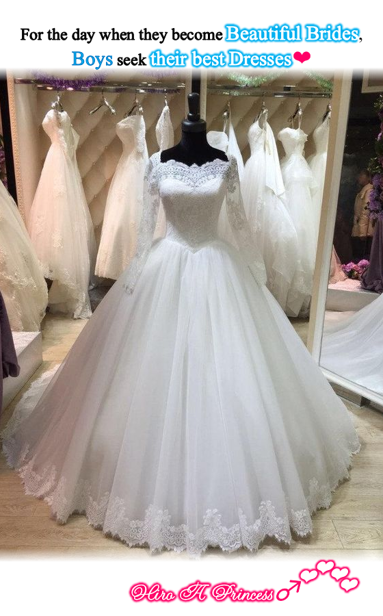 For the day when they become Beautiful Brides, Boys seek their best Dresses E